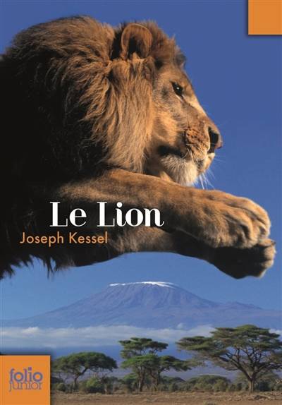 Le lion | Joseph Kessel, Philippe Mignon