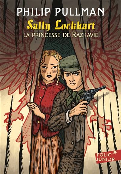 Sally Lockhart. Vol. 4. La princesse de Razkavie | Philip Pullman, Jean Esch