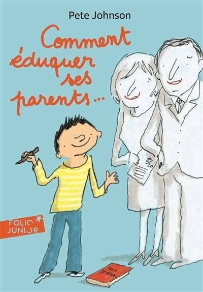 Comment éduquer ses parents... | Pete Johnson, Bernard Fussien