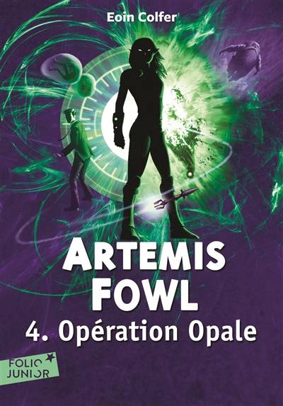 Artemis Fowl. Vol. 4. Opération Opale | Eoin Colfer, Jean-François Ménard