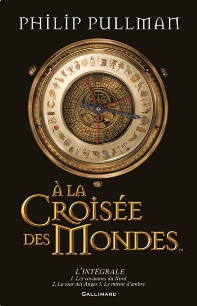 A la croisée des mondes : l'intégrale | Philip Pullman, Jean Esch