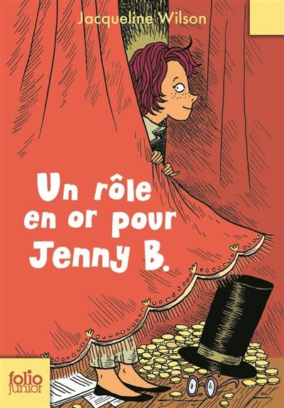 Un rôle en or pour Jenny B. | Jacqueline Wilson, Nick Sharratt, Vanessa Rubio-Barreau