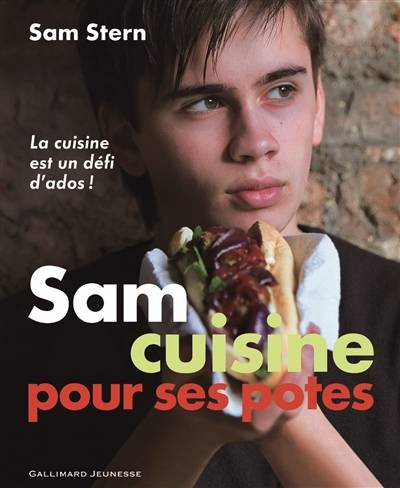 Sam cuisine pour ses potes : la cuisine est un défi d'ados ! | Sam Stern, Julie Lafon