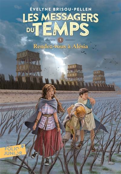 Les messagers du temps. Vol. 1. Rendez-vous à Alésia | Evelyne Brisou-Pellen, Philippe Munch