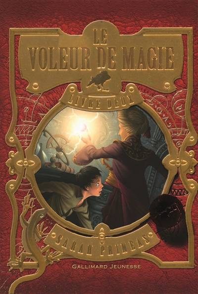 Le voleur de magie. Vol. 2 | Sarah Prineas, Antonio Javier Caparo, Jean Esch