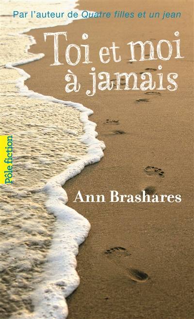 Toi et moi à jamais | Ann Brashares, Vanessa Rubio-Barreau