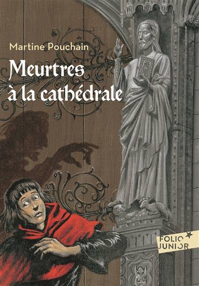 Meurtres à la cathédrale | Martine Pouchain, Gilbert Morel