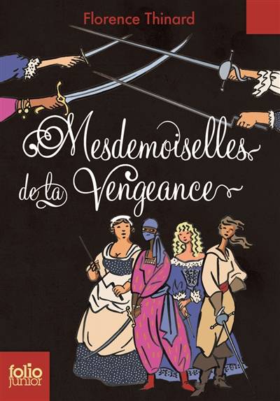 Mesdemoiselles de la vengeance | Florence Thinard, François Place