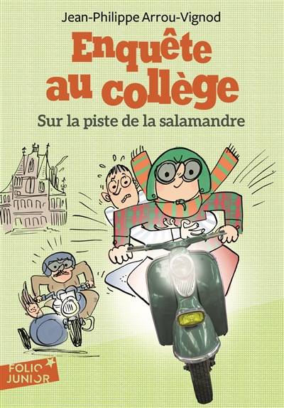 Enquête au collège. Vol. 4. Sur la piste de la salamandre | Jean-Philippe Arrou-Vignod, Serge Bloch