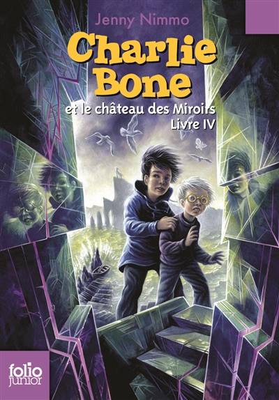 Charlie Bone. Charlie Bone et le château des miroirs | Jenny Nimmo, Kellie Strom, Vanessa Rubio-Barreau