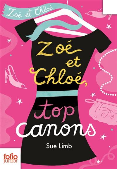 Zoé et Chloé. Vol. 3. Top canon | Sue Limb, Alice Marchand