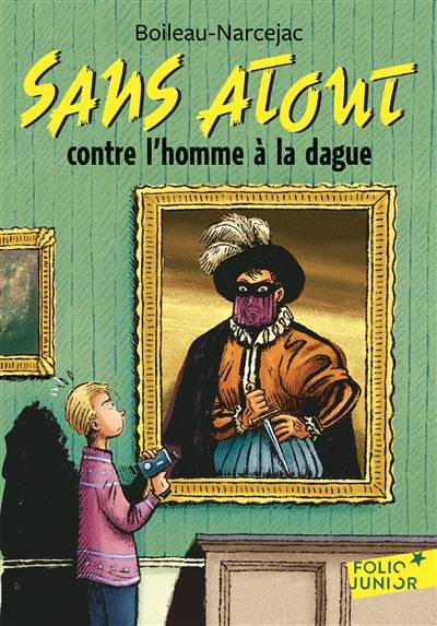 Sans Atout. Sans Atout contre l'homme à la dague | Pierre Boileau, Thomas Narcejac, Daniel Ceppi