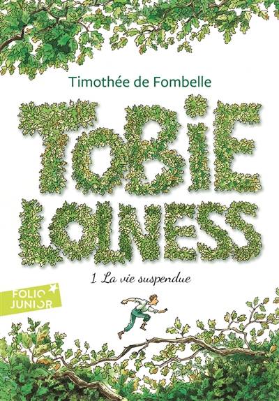 Tobie Lolness. Vol. 1. La vie suspendue | Timothée de Fombelle, François Place