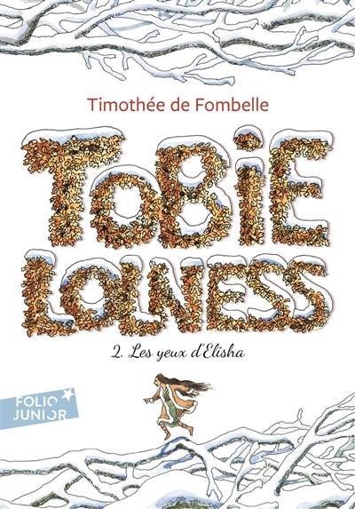 Tobie Lolness. Vol. 2. Les yeux d'Elisha | Timothée de Fombelle, François Place