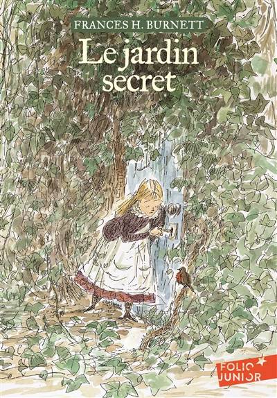 Le jardin secret | Frances Hodgson Burnett, Rozier-Gaudriault, Antoine Lermuzeaux