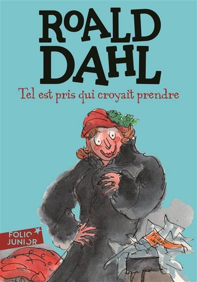 Tel est pris qui croyait prendre | Roald Dahl, Hilda Barberis, Elisabeth Gaspar