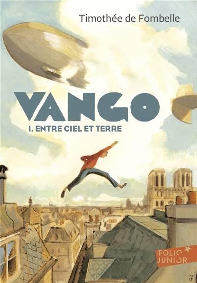 Vango. Vol. 1. Entre ciel et terre | Timothée de Fombelle