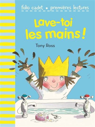 Lave-toi les mains ! | Tony Ross, Anne de Bouchony