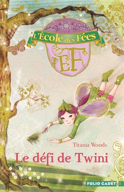 L'école des fées. Vol. 5. Le défi de Twini | Titania Woods, Smiljana Coh, Nouannipha Simon