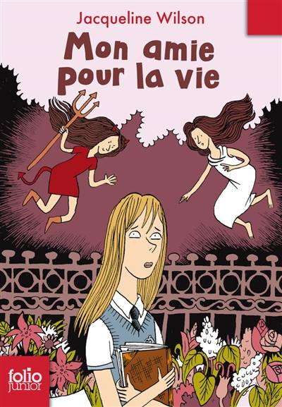 Mon amie pour la vie | Jacqueline Wilson, Nick Sharratt, Olivier de Broca