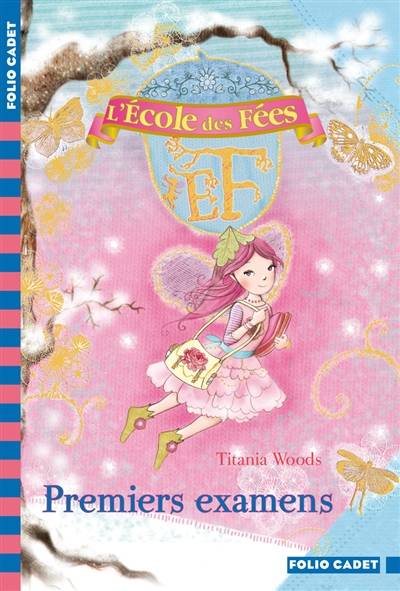 L'école des fées. Vol. 8. Premiers examens | Titania Woods, Smiljana Coh, Nouannipha Simon