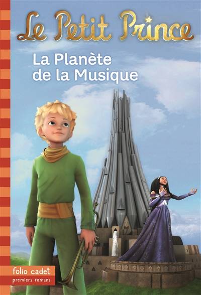 Le Petit Prince. Vol. 4. La planète de la musique | Fabrice Colin, Antoine de Saint-Exupéry