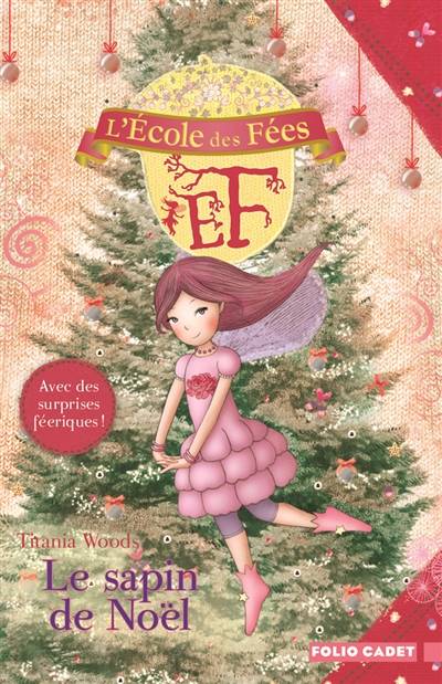 L'école des fées. Vol. 12. Le sapin de Noël | Titania Woods, Smiljana Coh, Nouannipha Simon