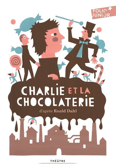 Charlie et la chocolaterie | Roald Dahl, Richard R. George, Jean Esch