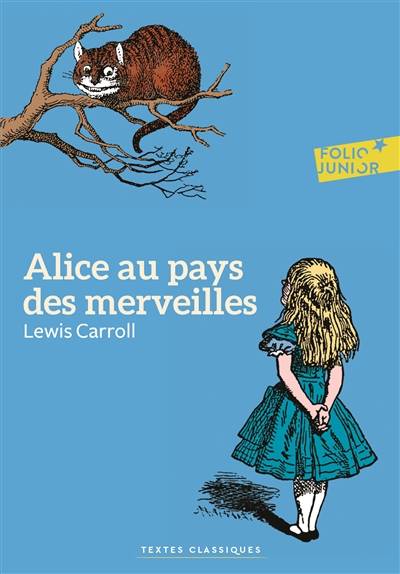 Alice au pays des merveilles | Lewis Carroll, John Tenniel, Nathalie Rivière, Jacques Papy