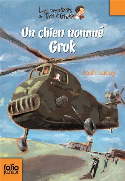 Les aventures de Tim et Gruk. Vol. 1. Un chien nommé Gruk | Josh Lacey, Ronan Badel, Anne Krief