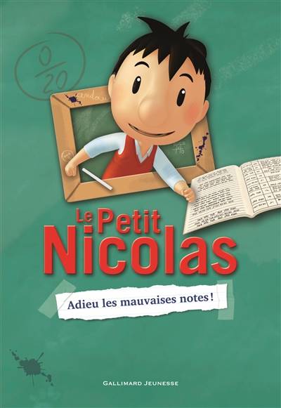 Le Petit Nicolas. Vol. 1. Adieu les mauvaises notes ! | Valérie Latour-Burney, René Goscinny, Jean-Jacques Sempé