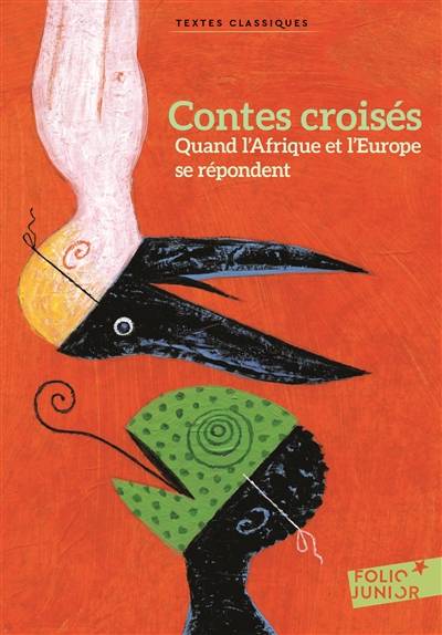 Contes croisés : quand l'Afrique et l'Europe se répondent | Rémi Courgeon, Jeanne de Nantes, Évelyne Dalet