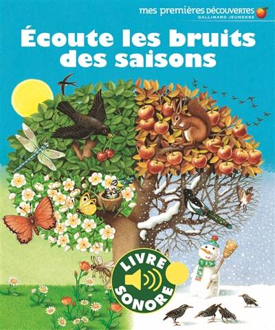 Ecoute les bruits des saisons | Delphine Gravier-Badreddine, Henri Galeron, Pierre-Marie Valat