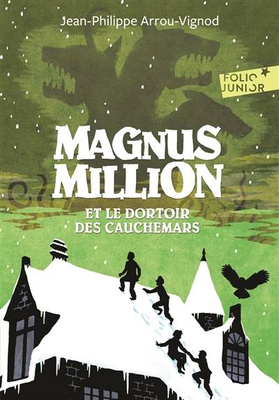 Magnus Million et le dortoir des cauchemars | Jean-Philippe Arrou-Vignod