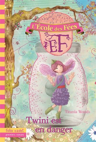 L'école des fées. Vol. 14. Twini est en danger | Titania Woods, Smiljana Coh, Nouannipha Simon