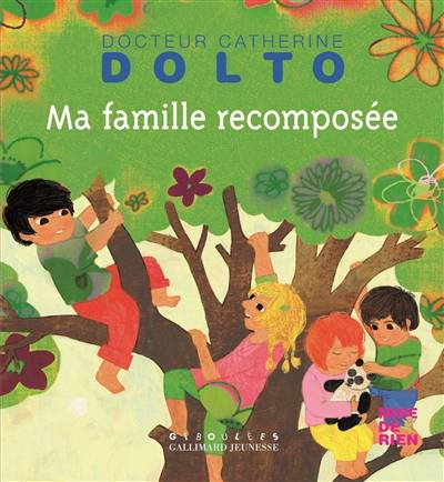 Ma famille recomposée | Catherine Dolto-Tolitch, Colline Faure-Poiree, Frederick Mansot