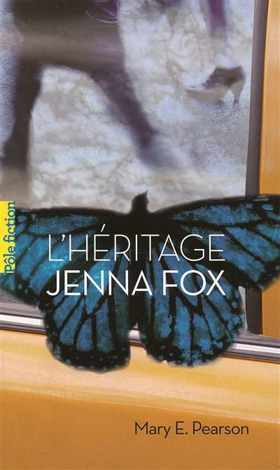 L'héritage Jenna Fox | Mary E. Pearson, Valerie Le Plouhinec