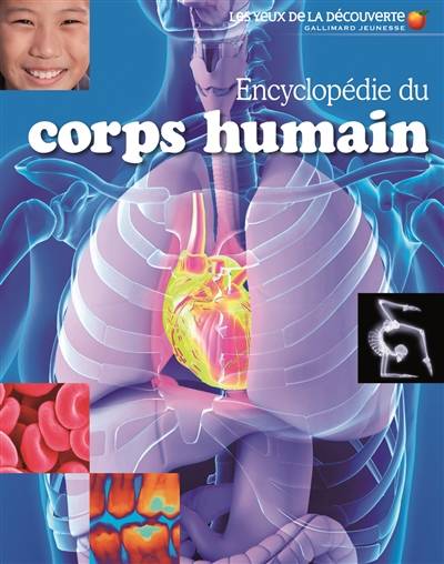 Encyclopédie du corps humain | Richard Walker, John Woodward, Shaila Brown, Ben Morgan, Manuel Boghossian, Sylvie Deraime