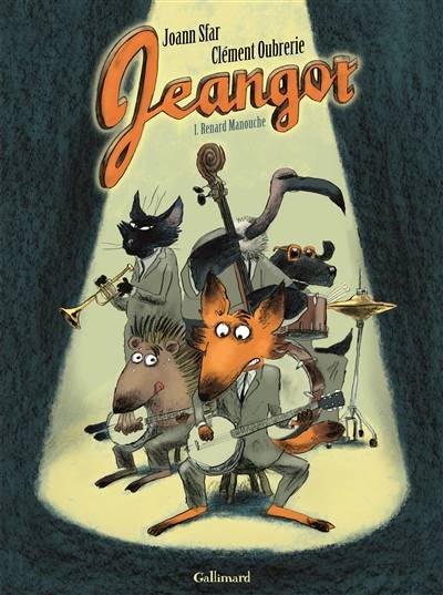 Jeangot. Vol. 1. Renard manouche | Joann Sfar, Clément Oubrerie, Clément Oubrerie, Bruno Philippe