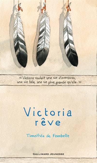 Victoria rêve | Timothée de Fombelle, François Place