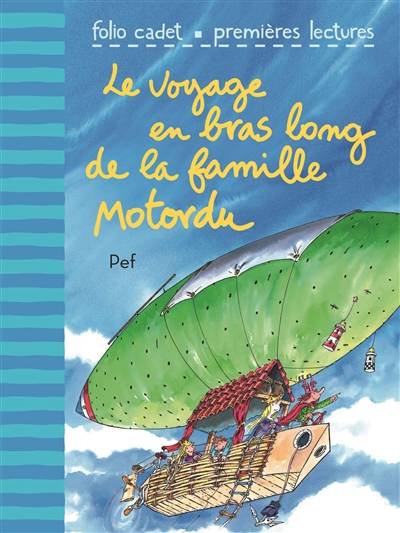 Le voyage en bras long de la famille Motordu | Pef, Geneviève Ferrier