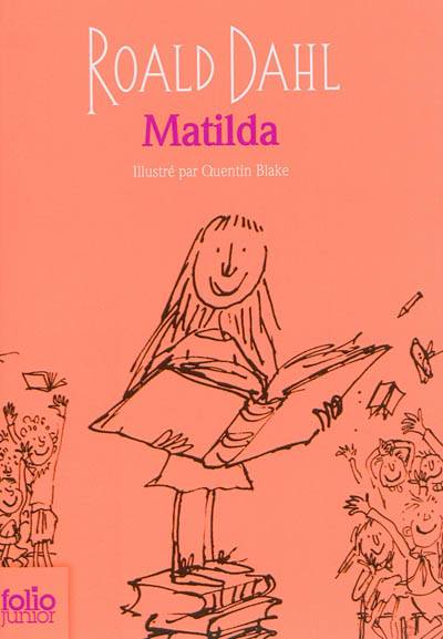 Matilda | Roald Dahl, Quentin Blake, Henri Robillot