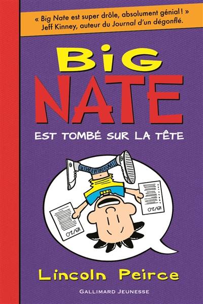 Big Nate. Vol. 5. Big Nate est tombé sur la tête | Lincoln Peirce, Jean-François Ménard