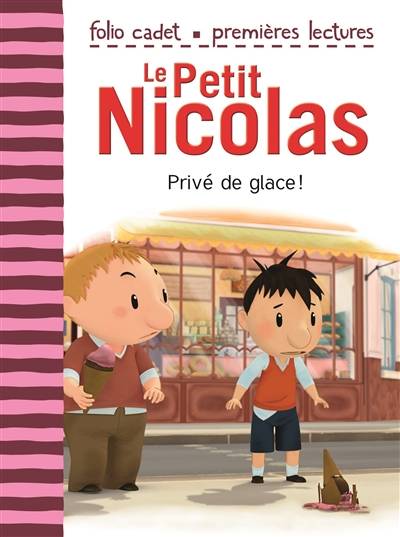 Le Petit Nicolas. Vol. 28. Privé de glace ! | Emmanuelle Kecir-Lepetit, René Goscinny, Jean-Jacques Sempé