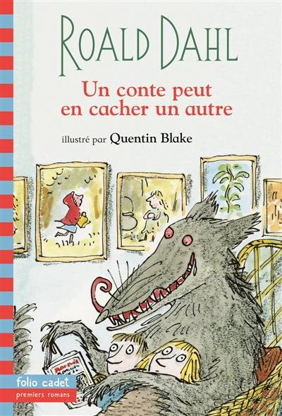 Un conte peut en cacher un autre | Roald Dahl, Quentin Blake, Anne Krief