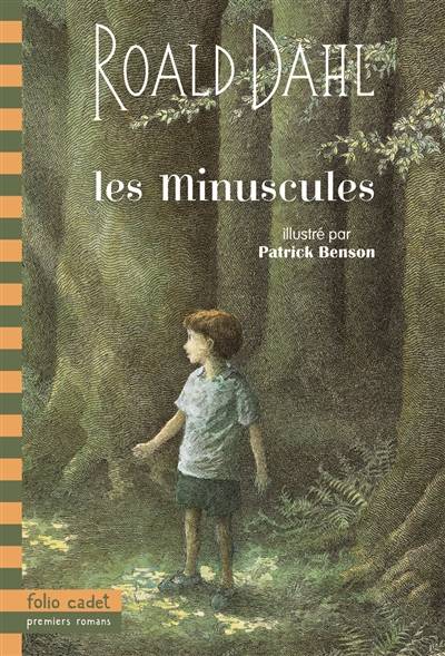 Les minuscules | Roald Dahl, Patrick Benson, Marie Saint-Dizier