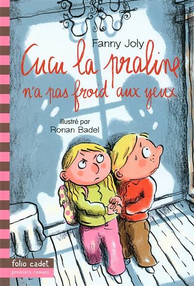 Cucu la praline. Vol. 7. Cucu la praline n'a pas froid aux yeux | Fanny Joly, Ronan Badel