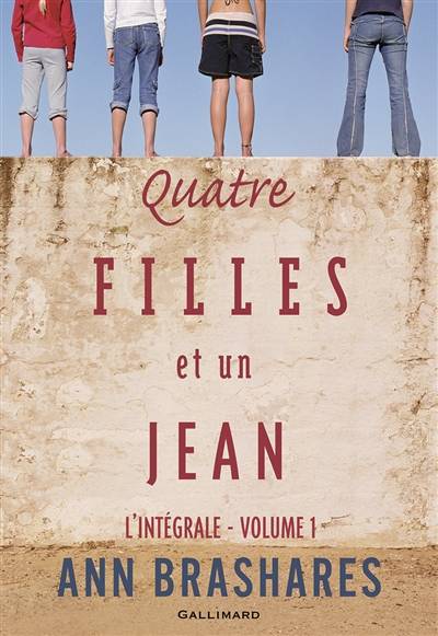 Quatre filles et un jean : l'intégrale. Vol. 1 | Ann Brashares, Vanessa Rubio-Barreau