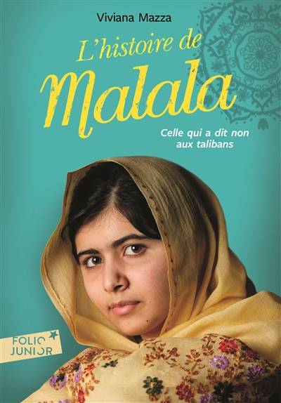 L'histoire de Malala : celle qui a dit non aux talibans | Viviana Mazza, Paolo D'Altan, Diane Ménard