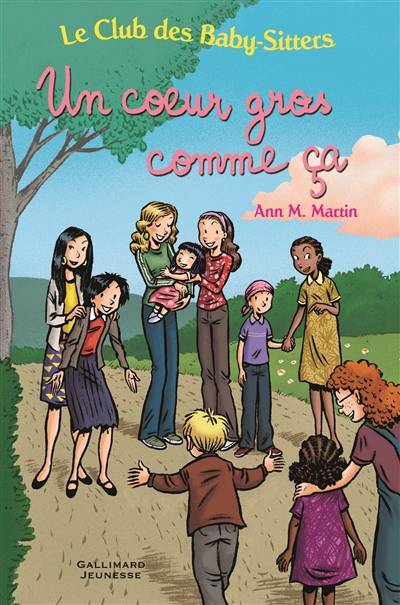 Le Club des baby-sitters. Vol. 16. Un coeur gros comme ça | Ann M. Martin, Emile Bravo, Stéphanie Alglave, Cécile Giroldi, Nouannipha Simon